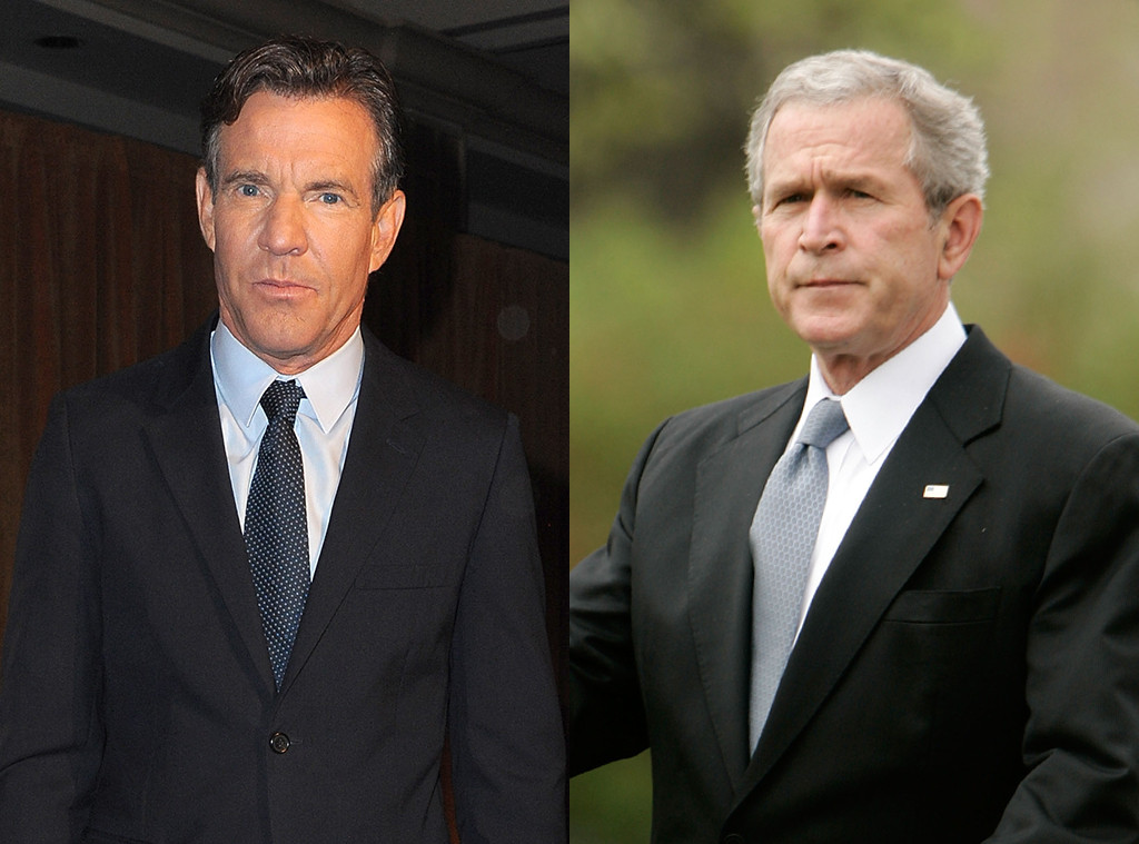 Dennis Quaid, George W. Bush Dennis Quaid, George W. Bush